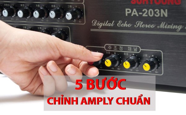 5 Bước Hướng Dẫn Chỉnh Amply Jarguar 
