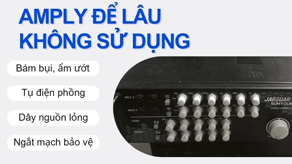 Hướng Dẫn Vệ Sinh, Bảo Dưỡng Amply Jarguar