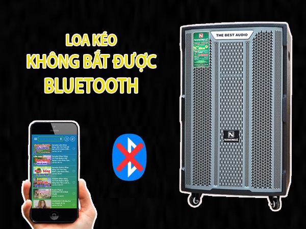 Tại Sao Loa Kéo Không Bắt Được Bluetooth?