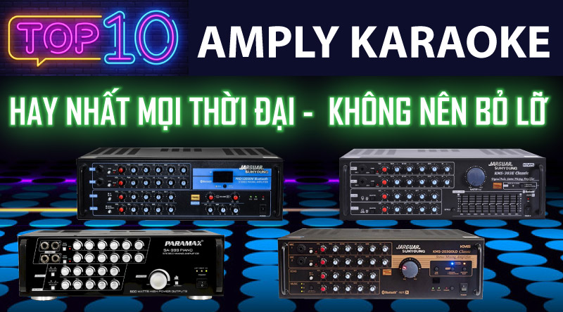 top-amply-karaoke-duoc-yeu-thich-nhat-hien-nay-2